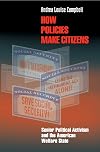 How Policies Make Citizens: Senior Political Activism and the American Welfare State