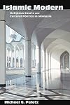 Islamic Modern: Religious Courts and Cultural Politics in Malaysia