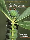 Garden Insects of North America: The Ultimate Guide to Backyard Bugs (Princeton Field Guides)