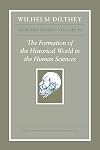 The Formation of the Historical World in the Human Sciences