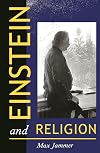 Einstein and Religion: Physics and Theology