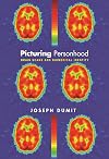 Picturing Personhood: Brain Scans and Biomedical Identity