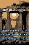 Down from Olympus: Archaeology and Philhellenism in Germany, 1750-1970