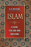 Islam: A Guide for Jews and Christians