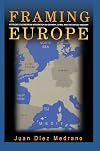 Framing Europe: Attitudes to European Integration in Germany, Spain, and the United Kingdom