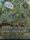 Flowering Plants of the Neotropics