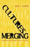 Cultures Merging: A Historical and Economic Critique of Culture