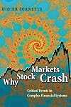 Why Stock Markets Crash: Critical Events in Complex Financial Systems