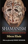 Shamanism: Archaic Techniques of Ecstasy