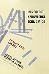Imperfect Knowledge Economics: Exchange Rates and Risk