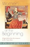 Women at the Beginning: Origin Myths from the Amazons to the Virgin Mary