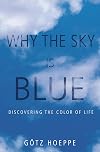 Why the Sky Is Blue: Discovering the Color of Life