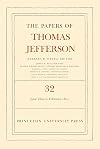 The Papers of Thomas Jefferson, Volume 32: 1 June 1800 to 16 February 1801