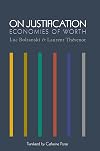 On Justification: Economies of Worth