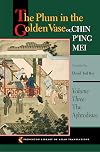 The Plum in the Golden Vase Volume 3 (of 5): The Aphrodisiac