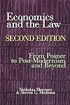 Economics and the Law, Second Edition: From Posner to Postmodernism and Beyond