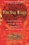 The Sun Kings: The Unexpected Tragedy of Richard Carrington and the Tale of How Modern Astronomy Began