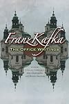 Franz Kafka: The Office Writings
