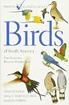 Birds of South America: Non-Passerines: Rheas to Woodpeckers