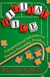 Digital Dice: Computational Solutions to Practical Probability Problems