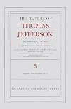The Papers of Thomas Jefferson, Retirement Series, Volume 3: 12 August 1810 to 17 June 1811 (Papers of Thomas Jefferson: Retirement Series)