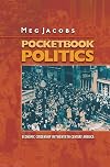 Pocketbook Politics: Economic Citizenship in Twentieth-Century America