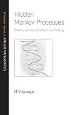 Hidden Markov Processes: Theory and Applications to Biology (Princeton Series in Applied Mathematics)