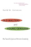 Old Masters and Young Geniuses: The Two Life Cycles of Artistic Creativity