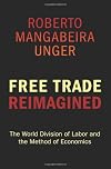 Free Trade Reimagined: The World Division of Labor and the Method of Economics
