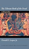 The Tibetan Book of the Dead: a biography