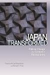 Japan Transformed: Political Change and Economic Restructuring