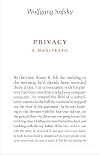 Privacy: A Manifesto