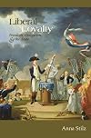 Liberal Loyalty: Freedom, Obligation, and the State
