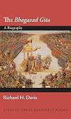 The Bhagavad Gita: A Biography