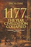 1177 B.C. : The Year Civilization Collapsed