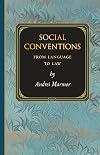 Social Conventions: From Language to Law (Princeton Monographs in Philosophy)