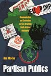 Partisan Publics: Communication and Contention Across Brazilian Youth Activist Networks