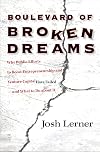 Boulevard of Broken Dreams: Why Public Efforts to Boost Entrepreneurship and Venture Capital Have Failed--and What to Do About It
