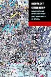 Insurgent Citizenship: Disjunctions of Democracy and Modernity in Brazil (In-Formation)