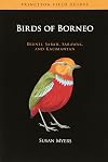 Birds of Borneo: Brunei, Sabah, Sarawak, and Kalimantan (Princeton Field Guides)