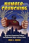 Number-Crunching: Taming Unruly Computational Problems from Mathematical Physics to Science Fiction