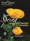 Spring Wildflowers of the Northeast: A Natural History