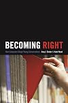 Becoming Right: How Campuses Shape Young Conservatives
