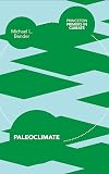 Paleoclimate (Princeton Primers in Climate)
