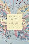 The Age of the Crisis of Man: Thought and Fiction in America, 1933-1973