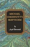 Michael Oakeshott's Skepticism (Princeton Monographs in Philosophy)