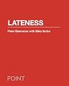 Lateness (POINT: Essays on Architecture, 3)
