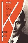Kafka: The Years of Insight