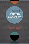 The Making of Modern Liberalism