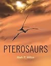 Pterosaurs: Natural History, Evolution, Anatomy